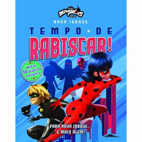 Miraculous: As Aventuras De Ladybug - Nova Iorque: Tempo De Rabiscar!