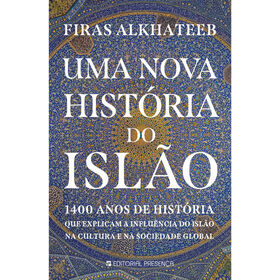 Uma Nova História Do Islão De Firas Alkhateeb