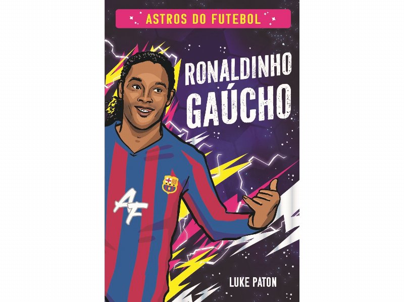 Livro Ronaldinho Gaúcho De Luke Paton