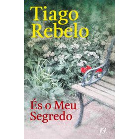 És O Meu Segredo De Tiago Rebelo