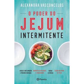 O Poder Do Jejum Intermitente De Alexandra Vasconcelos