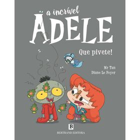A Incrível Adele Nº 11 - Que Pivete!