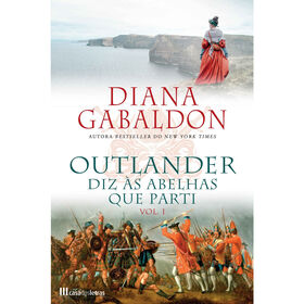 Outlander N.º 9 - Diz Às Abelhas Que Parti (Volume I) De Diana Gabaldon