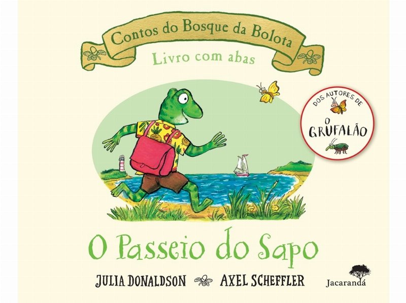 Livro O Passeio Do Sapo De Julia Donaldson Axel Schef