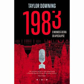 1983 - O Mundo À Beira Do Apocalipse De Taylor Downing