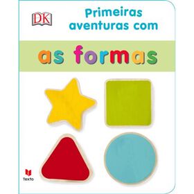 Primeiras Aventuras Com As Formas
