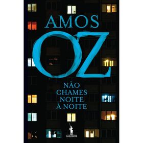 Não Chames Noite À Noite De Amos Oz