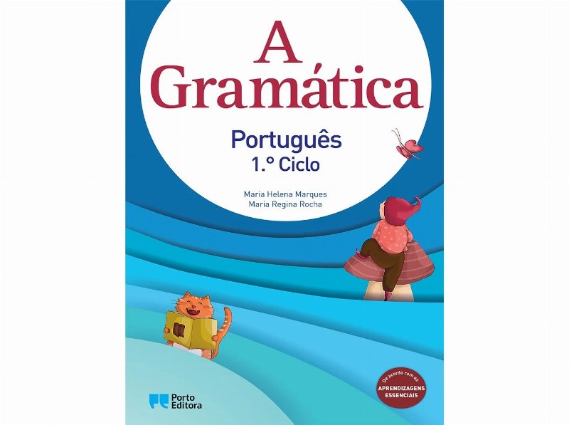 A Gramática Português - 1º Ciclo - Porto Editora