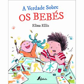 A Verdade Sobre Os Bebés De Elina Ellis