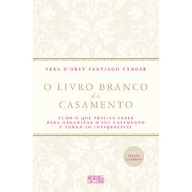 Livro Branco Dos Casamentos De Vera D’orey Santiago Tânger