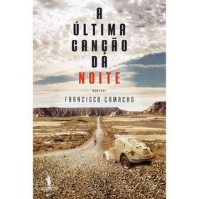 A Última Canção Da Noite De Francisco Camacho