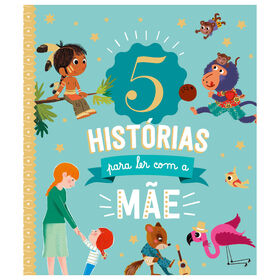 5 Histórias Para Ler Com A Mãe