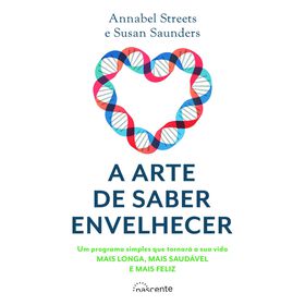 A Arte De Saber Envelhecer De Annabel Streets