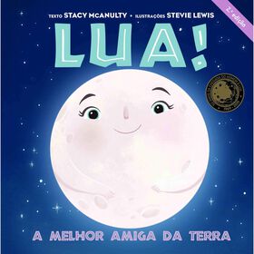 Lua! A Melhor Amiga Da Terra De Stacy Mcanulty