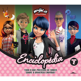 Miraculous: As Aventuras De Ladybug - Enciclopédia (Volume 2)