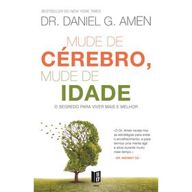 Mude De Cérebro Mude De Idade (Livro De Bolso) De Dr Daniel G. Amen