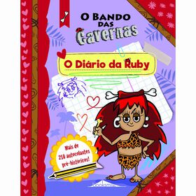 O Bando Das Cavernas - O Diário Da Ruby De Nuno Caravela