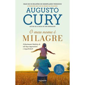 O Meu Nome É Milagre De Augusto Cury