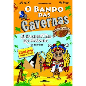 O Bando Das Cavernas Heróis Do Mundo Nº 4 - O Despertar Da Múmia De Nuno Caravela