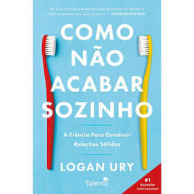 Como Não Acabar Sozinho De Logan Ury
