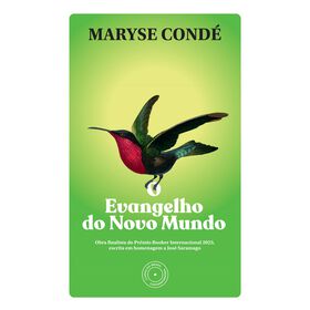 O Evangelho Do Novo Mundo De Maryse Condé