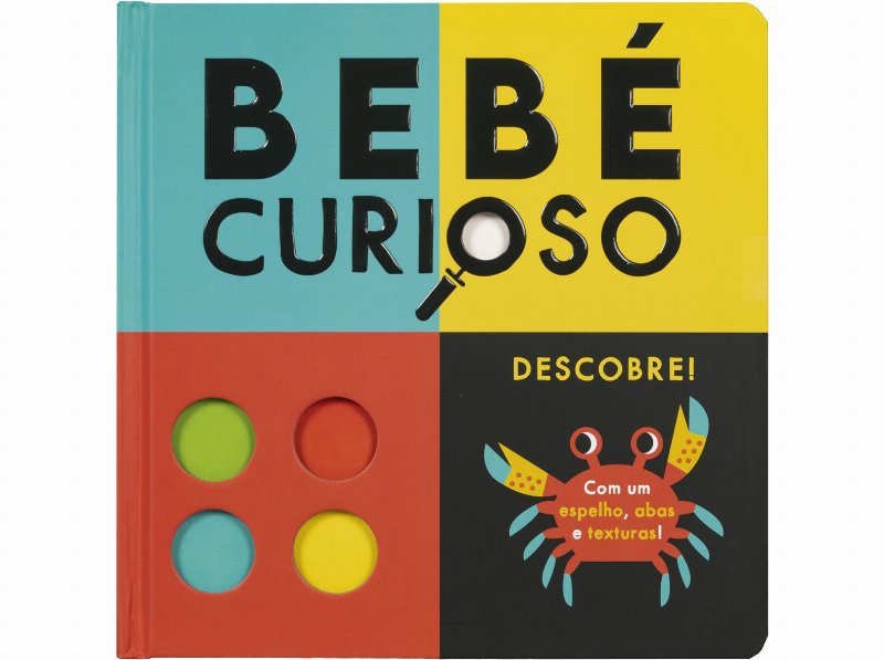 Livro Bebé Curioso - Descobre!