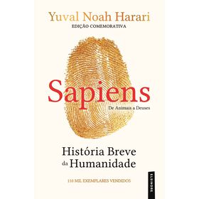 Sapiens: História Breve Da Humanidade - De Animais A Deuses De Yuval Noah Harari