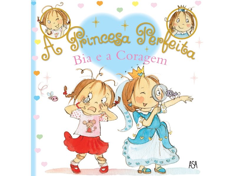 Livro A Princesa Perfeita 1: Bia E A Coragem