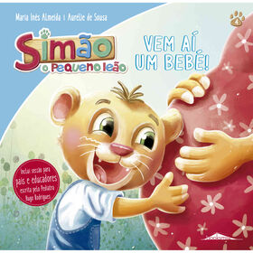 Simão, O Pequeno Leão Nº 4 - Vem Aí Um Bebé! De Maria Inês Almeida