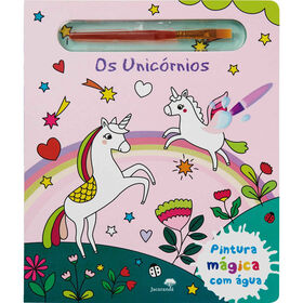 Os Unicórnios - Pintura Mágica Com Água De Elizabeth Morais
