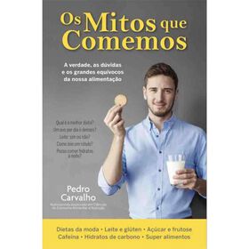 Os Mitos Que Comemos De Pedro Carvalho