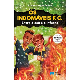 Os Indomáveis F. C. Nº 17 - Entre O Céu E O Inferno De Álvaro Magalhães