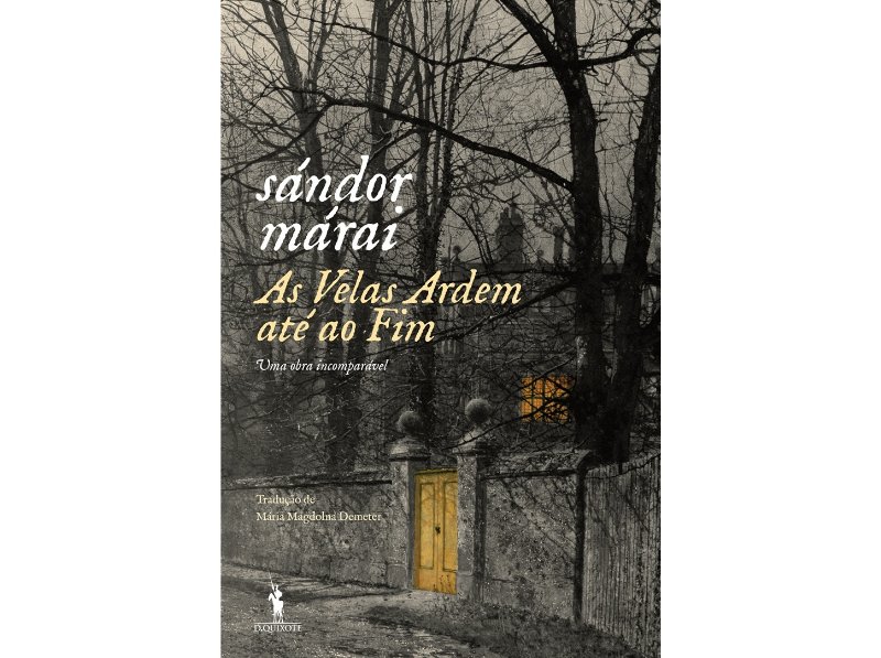 Livro As Velas Ardem Até Ao Fim De Sándor Márai