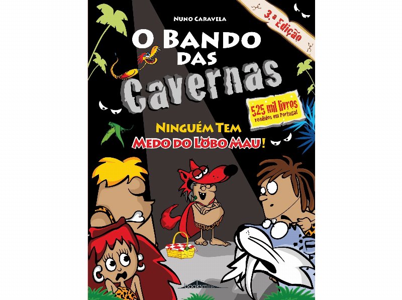 Livro Bando Das Cavernas 23 Ninguém Tem Medo.. - Nuno Caravela