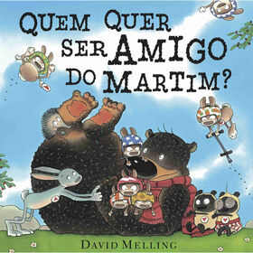 Quem Quer Ser Amigo Do Martim? De David Melling