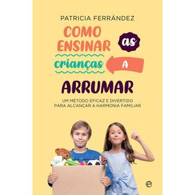 Como Ensinar As Crianças A Arrumar De Patricia Ferrández