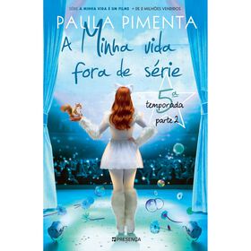 A Minha Vida Fora De Série - 5ª Temporada (Parte 2) De Paula Pimenta
