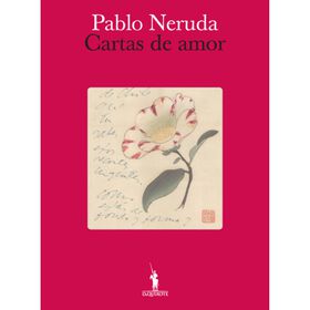 Cartas De Amor De Pablo Neruda