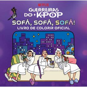 Guerreiras Do K-Pop: Sofá, Sofá, Sofá! (Livro De Colorir Oficial)
