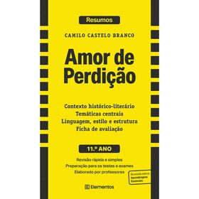 Resumos - Amor De Perdição - Camilo Castelo Branco - 11.º Ano De Elementos