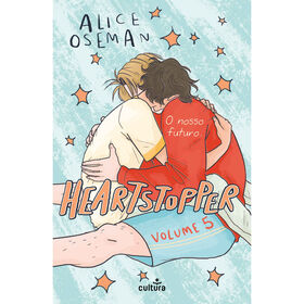 Heartstopper Nº 5 - O Nosso Futuro De Alice Oseman