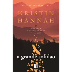 A Grande Solidão (Livro De Bolso) De Kristin Hannah
