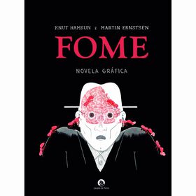 Fome - Novela Gráfica De Knut Hamsun