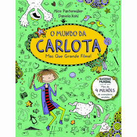 O Mundo Da Carlota Nº 4 - Mas Que Grande Filme! De Alice Pantermüller