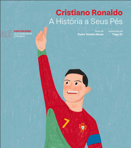 Cristiano Ronaldo - A História A Seus Pés Pedro Teixeira Neves