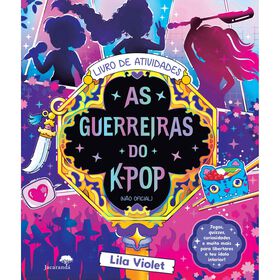As Guerreiras Do K-Pop (Livro De Atividades)