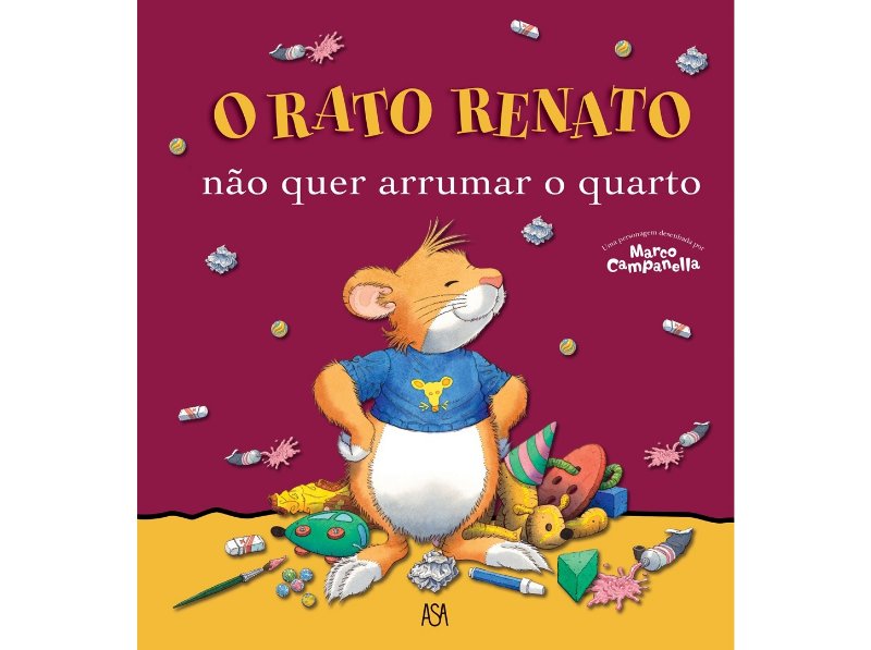 Livro O Rato Renato 21 - Não Quer Arrumar O Quarto