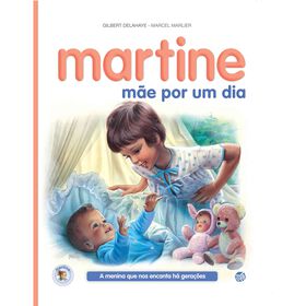 Martine - Mãe Por Um Dia De Gilbert Delahaye
