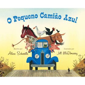 O Pequeno Camião Azul De Schertle E Alice E Jill Mcelmurry