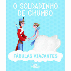 Fábulas Viajantes - O Soldadinho De Chumbo De Paolo Valentino